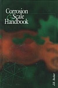 Corrosion and Scale Handbook (Paperback)