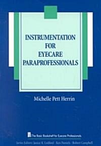 Instrumentation for Eyecare Paraprofessionals (Paperback)