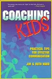 Coaching Kids: Practical Tips for Effective Communication (Paperback)