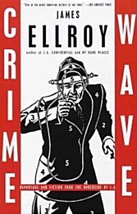 [중고] Crime Wave: Reportage and Fiction from the Underside of L.A. (Paperback)