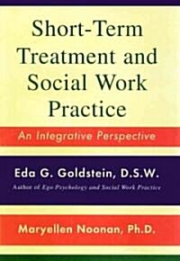 Short-Term Treatment and Social Work Practice (Hardcover)
