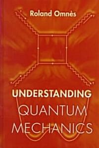Understanding Quantum Mechanics (Hardcover)
