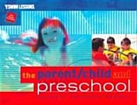 Parent/Child and Preschool Aquatic Program Manual (Paperback)