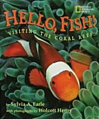 Hello, Fish!: Visiting the Coral Reef (Hardcover)