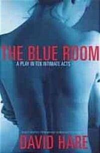 The Blue Room: A Play in Ten Intimate Acts (Paperback)