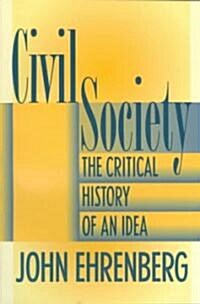 [중고] Civil Society: The Critical History of an Idea (Paperback)