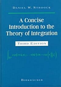 A Concise Introduction to the Theory of Integration (Hardcover, 3, 1998)
