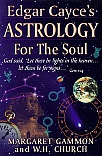 Edgar Cayces Astrology for the Soul (Paperback, 2nd)