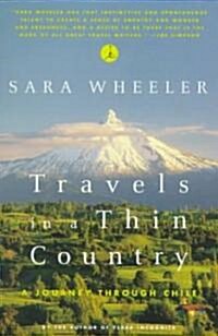 Travels in a Thin Country: A Journey Through Chile (Paperback)