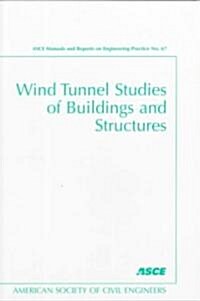 Wind Tunnel Studies of Buildings and Structures (Paperback)