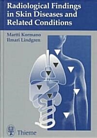 Radiological Findings in Skin Diseases and Related Conditions (Hardcover)