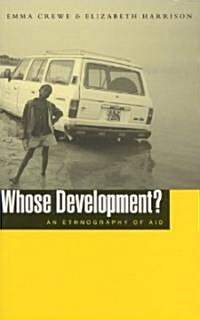 Whose Development? : An Ethnography of Aid (Paperback)