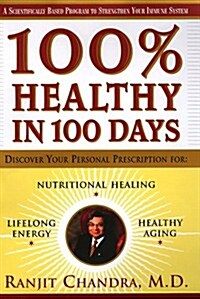 100% Healthy in 100 Days (Hardcover)