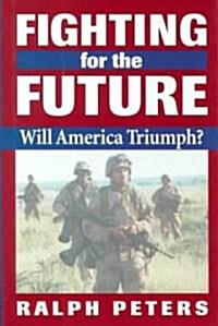 Fighting for the Future (Hardcover)
