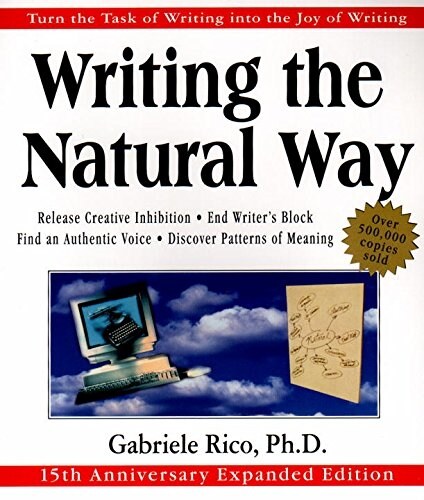 Writing the Natural Way: Turn the Task of Writing Into the Joy of Writing (Paperback, Revised)