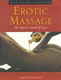 Erotic Massage: The Tantric Touch of Love (Paperback)