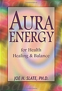 [중고] Aura Energy for Health, Healing and Balance (Paperback)