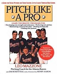 [중고] Pitch Like a Pro: A Guide for Young Pitchers and Their Coaches, Little League Through High School (Paperback)