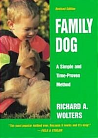 Family Dog: A Simple and Time-Proven Method, Revised Edition (Hardcover, Revised)