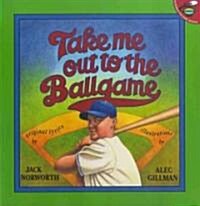 Take Me Out to the Ballgame (Paperback, Reprint)