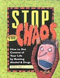 Stop the Chaos Workbook: How to Get Control of Your Life by Beating Alcohol and Drugs (Paperback)