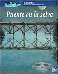 Puente en la selva/ Bridge in the Forest (Paperback, Illustrated)