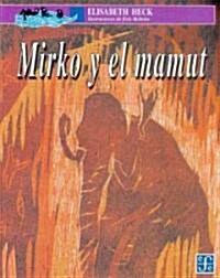 Mirko y El Mamut (Paperback)