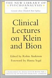 Clinical Lectures on Klein and Bion (Paperback)