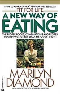 A New Way of Eating from the Fit for Life Kitchen (Paperback, Revised)