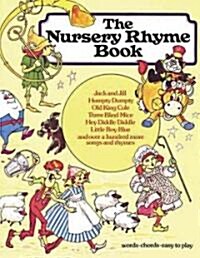 The Nursery Rhyme Book: P/V/G (Paperback)