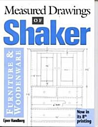 Measured Drawings of Shaker Furniture and Woodenware (Paperback)