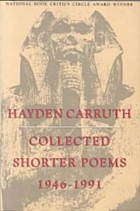 Collected Shorter Poems, 1946-1991 (Paperback)