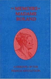 Memiors of Madame Roland (Paperback)