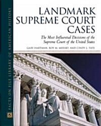Landmark Supreme Court Cases (Hardcover)