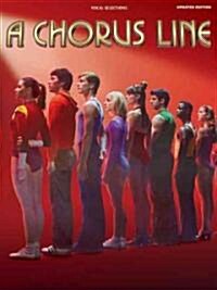 A Chorus Line - Updated Edition: Vocal Selections (Paperback, Updated)