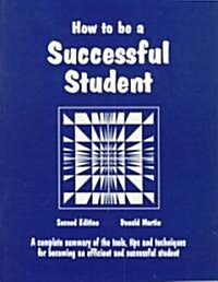 How to Be a Successful Student (Paperback)