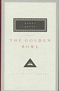The Golden Bowl: Introduction by Denis Donoghue (Hardcover)