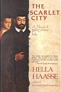 The Scarlet City: A Novel of 16th Century Italy (Paperback)