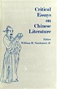 Critical Essays on Chinese Literature (Hardcover)