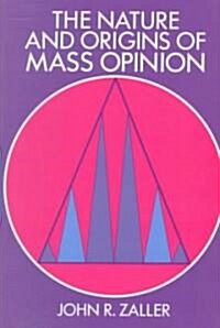 The Nature and Origins of Mass Opinion (Paperback)