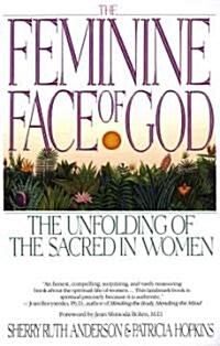 [중고] The Feminine Face of God: The Unfolding of the Sacred in Women (Paperback)