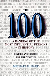 The 100: A Ranking of the Most Influential Persons in History (Paperback, Rev)