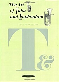 Art of Tuba and Euphonium (Paperback)