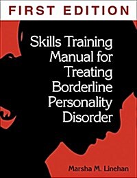 [중고] Skills Training Manual for Treating Borderline Personality Disorder (Paperback)