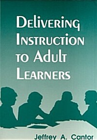 Delivering Instruction to Adult Learners (Paperback)