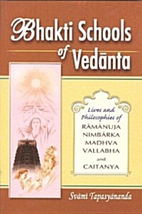 Bhakti Schools of Vedanta (Hardcover)