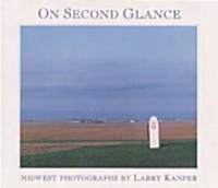 On Second Glance: Midwest Photographs (Hardcover)