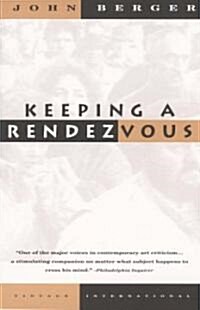 Keeping a Rendezvous: Essays (Paperback)