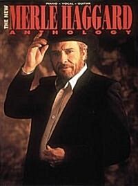 The New Merle Haggard Anthology (Paperback)