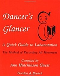 Dancers Glancer (Paperback, Spiral)